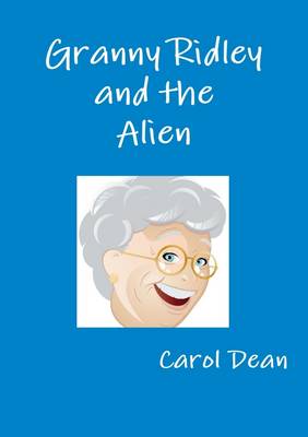 Book cover for Granny Ridley and the Alien