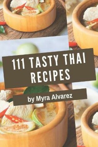 Cover of 111 Tasty Thai Recipes