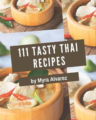 Book cover for 111 Tasty Thai Recipes