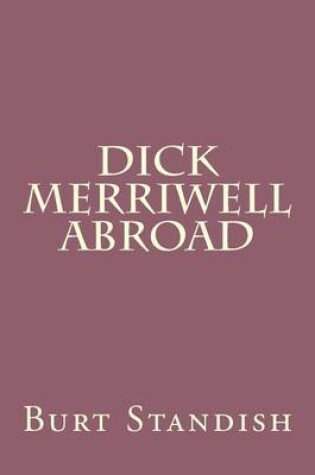 Cover of Dick Merriwell Abroad