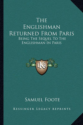 Book cover for The Englishman Returned from Paris the Englishman Returned from Paris