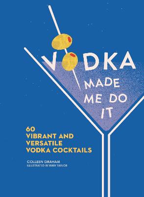 Book cover for Vodka Made Me Do It