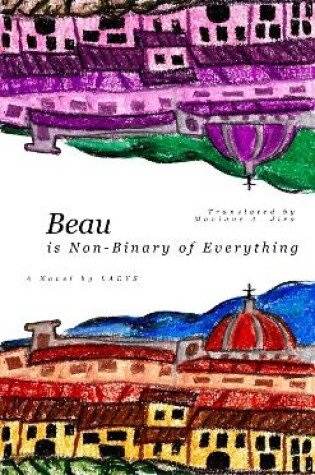 Cover of Beau (is Non-Binary of Everything)