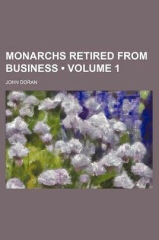 Cover of Monarchs Retired from Business (Volume 1)