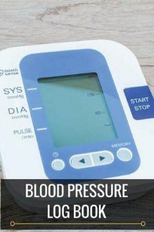 Cover of Blood Pressure Log Book