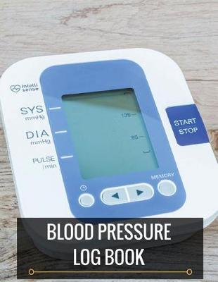 Book cover for Blood Pressure Log Book