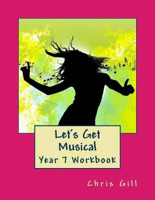 Cover of Let's Get Musical Year 7 Workbook