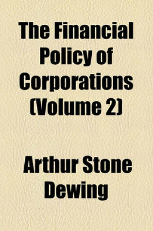Cover of The Financial Policy of Corporations (Volume 2); Promotion