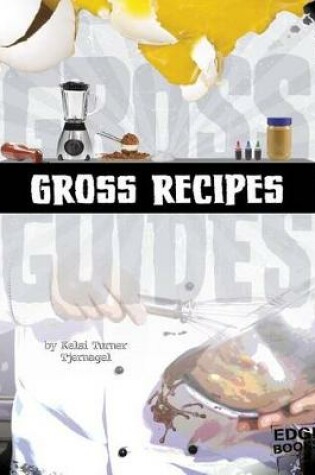 Cover of Gross Recipes