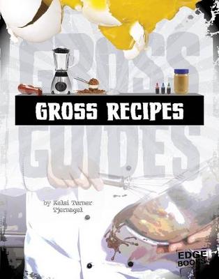 Cover of Gross Recipes