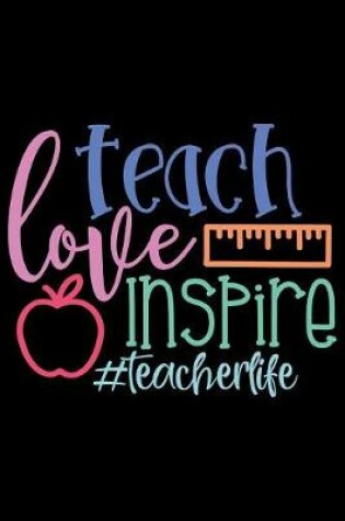 Cover of Teach Love Inspire #teacherlife