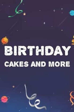 Cover of Birthday Cakes And More