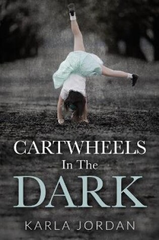 Cover of Cartwheels In The Dark