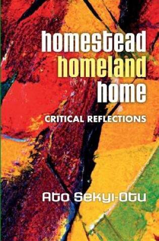 Cover of Homestead, Homeland, Home