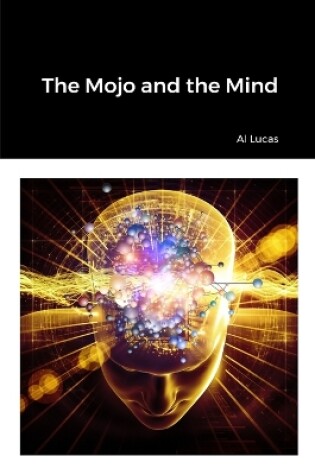 Cover of The Mojo and the Mind