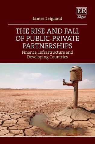 Cover of The Rise and Fall of Public-Private Partnerships