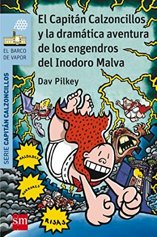 Cover of El Capitan Calzoncillos y la dramatica aventura