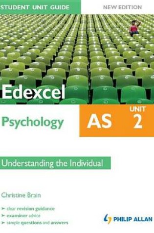 Cover of Edexcel AS Psychology Student Unit Guide New Edition: Unit 2 Understanding the Individual