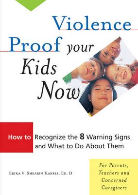 Book cover for Violence-Proof Your Kids Now