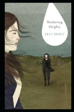 Cover of Wuthering Heights By Emily Brontë An Annotated Latest Novel