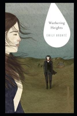 Book cover for Wuthering Heights By Emily Brontë An Annotated Latest Novel