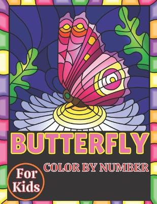 Book cover for Butterfly color by number for kids