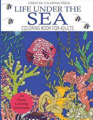 Book cover for Life Under the Sea Coloring Book for Adults