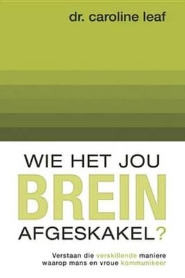 Book cover for Wie het jou brein afgeskakel?