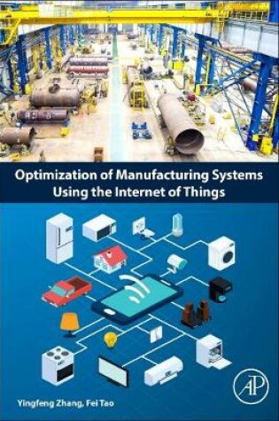 Cover of Optimization of Manufacturing Systems Using the Internet of Things