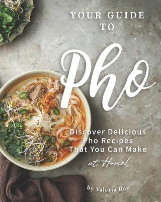 Book cover for Your Guide to Pho