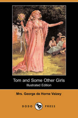 Book cover for Tom and Some Other Girls(Dodo Press)