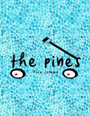 Book cover for The Pines Fire Island