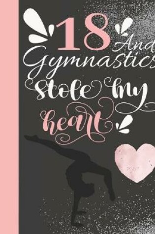 Cover of 18 And Gymnastics Stole My Heart