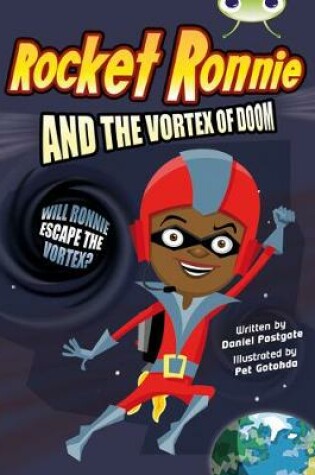 Cover of Bug Club Grey A/3A Rocket Ronnie and the Vortex of Doom 6-pack