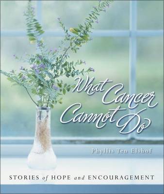 Book cover for What Cancer Cannot Do