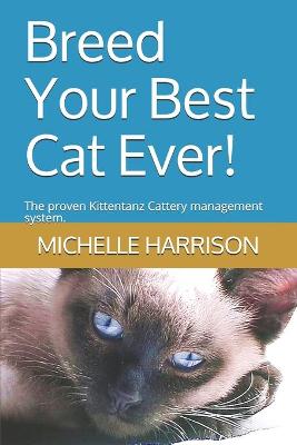Book cover for Breed Your Best Cat Ever!