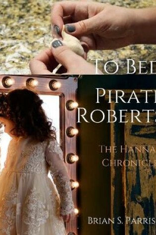 Cover of To Bed, Pirate Roberts