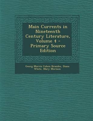 Book cover for Main Currents in Nineteenth Century Literature, Volume 4 - Primary Source Edition
