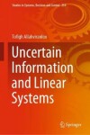 Book cover for Uncertain Information and Linear Systems