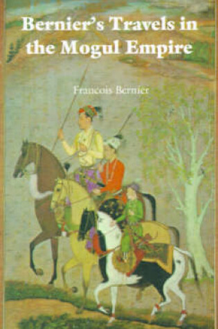 Cover of Bernier's Travels in the Mogul Empire