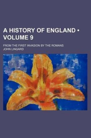 Cover of A History of England (Volume 9); From the First Invasion by the Romans