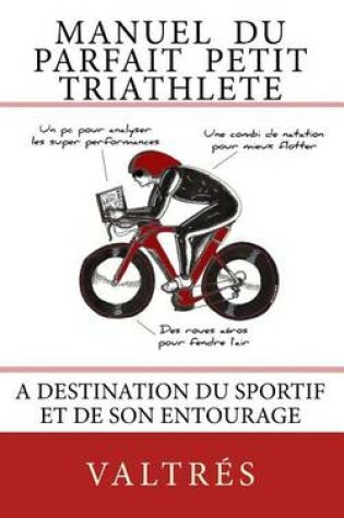 Cover of Manuel Du Parfait Petit Triathlete