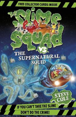 Cover of Slime Squad Vs The Supernatural Squid