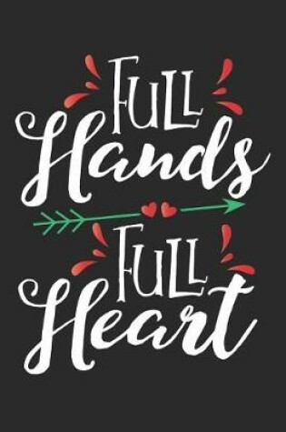 Cover of Full Hands Full Heart