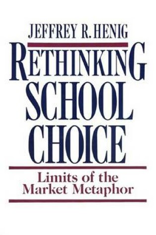 Cover of Rethinking School Choice