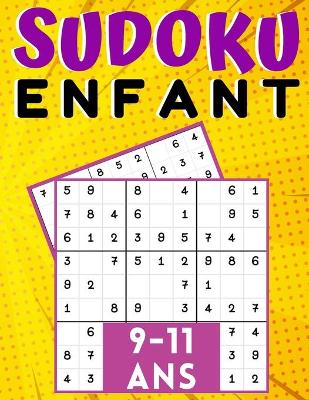 Book cover for Sudoku enfant 9-11 Ans