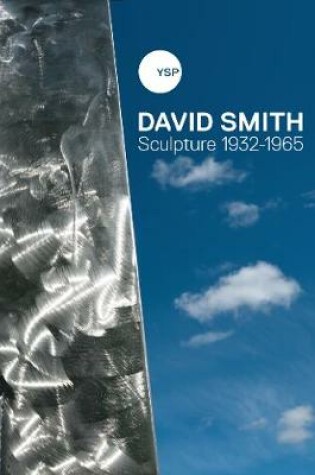 Cover of David Smith: Sculpture 1932-1965