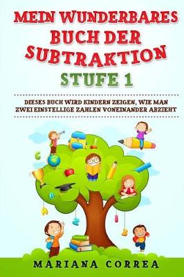 Book cover for Mein Wunderbares Buch Der Subtraktion Stufe 1