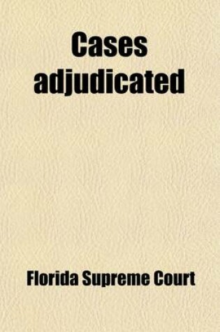 Cover of Cases Adjudicated Volume 12