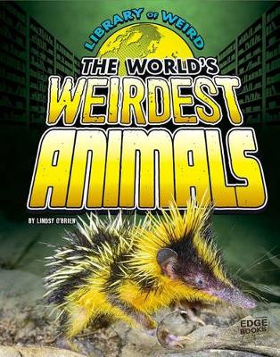 Cover of World's Weirdest Animals